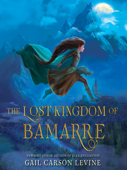 Title details for The Lost Kingdom of Bamarre by Gail Carson Levine - Wait list